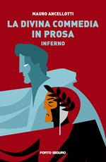 La Divina Commedia in prosa. Inferno