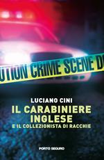 Il carabiniere inglese e il collezionista di racchie