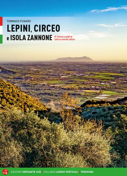 Lepini, Circeo e Isola Zannone. 67 itinerari a piedi su tutte le cime del settore - Tommaso Funaro - copertina