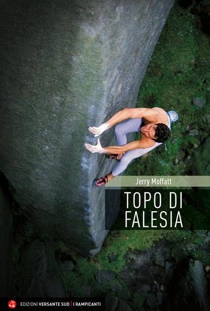 Topo di falesia - Jerry Moffatt - copertina