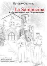 La Sambucina. Una grande abbazia nell'Europa medievale