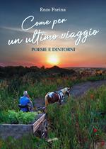 Come per un ultimo viaggio. Poesie e dintorni