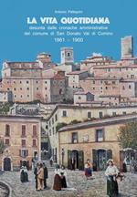 La vita quotidiana desunta dalle cronache amministrative del comune di San Donato Val di Comino 1861-1900