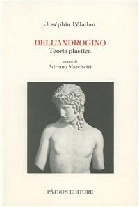 Dell'androgino. Teoria plastica - Joséphin Péladan - copertina