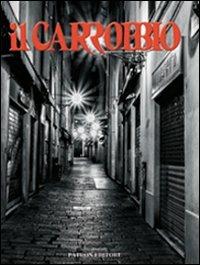 Il Carrobbio. Tradizioni, problemi, immagini dell'Emilia Romagna (2012). Vol. 38 - copertina