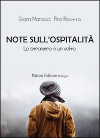 Note sull'ospitalità. Lo straniero è un volto - Gianni Marocci,Pino Rovitto - copertina