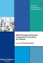 Dalla Romagna all'Europa: l'umanesimo di Faustino da Tredozio