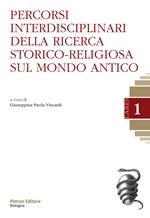 Percorsi interdisciplinari della ricerca storico-religiosa sul mondo antico