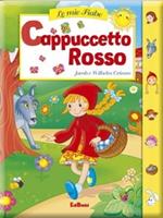 Cappuccetto Rosso. Ediz. illustrata