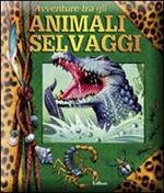 Avventure tra gli animali selvaggi . Libro pop-up