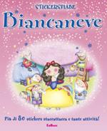 Biancaneve. Stickersfiabe. Con adesivi