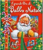 Il grande libro di Babbo Natale. Libro pop-up