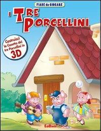 Fiabe da giocare. I tre porcellini - copertina