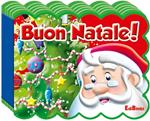 Buon Natale! Ediz. illustrata