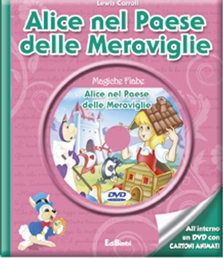 Alice nel paese delle meraviglie-Attraverso lo specchio. Con DVD - Lewis Carroll - copertina