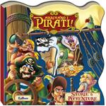 Arrivano i pirati! Storie & avventure