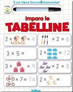 Impara le tabelline. Ediz. illustrata. Con gadget