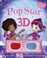 Pop star in 3D. Stickers & fantasia. Con gadget