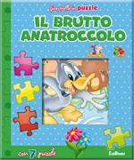 Il brutto anatroccolo. Finestrelle in puzzle. Ediz. illustrata