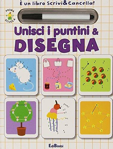 Unisci i puntini & disegna. Prima scuola. Libri didattici. Con gadget - copertina