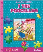 I tre porcellini. Finestrelle in puzzle. Ediz. illustrata