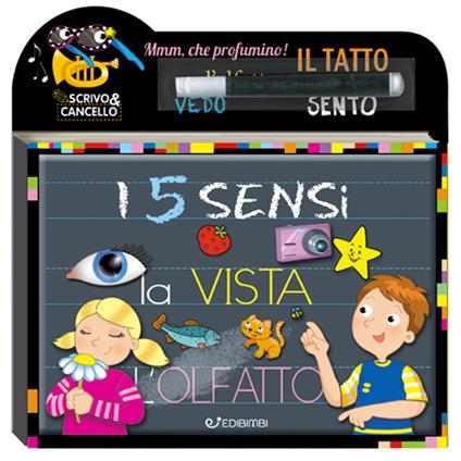 I 5 sensi. Scrivo e cancello. Ediz. illustrata. Con gadget - copertina