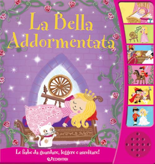 La bella addormentata. Libro sonoro. Ediz. illustrata - copertina