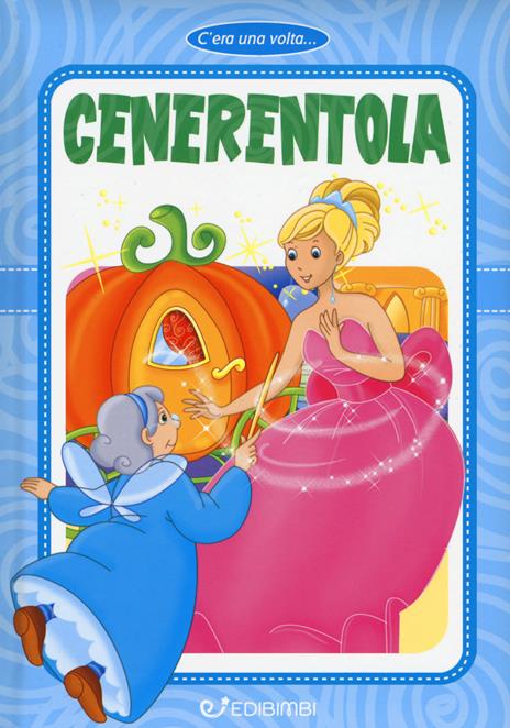 Cenerentola. Ediz. a colori - copertina