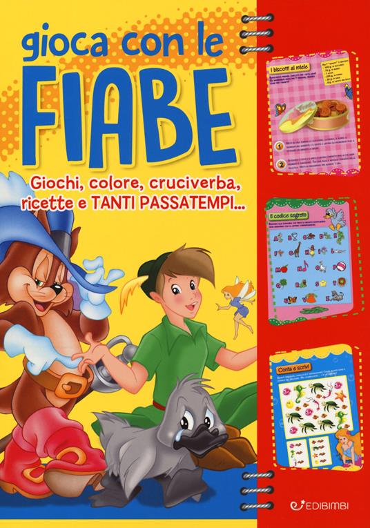 Gioca con le fiabe. Giochi, colore, cruciverba, ricette e tanti passatempi. Ediz. a colori - Carla Malerba - copertina