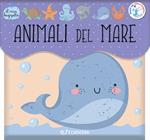 Animali del mare. Il mio bagnetto. Ediz. a colori