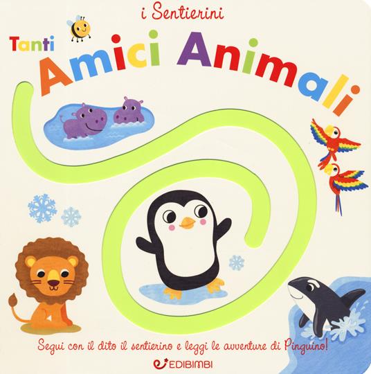 Tanti amici animali. I sentierini. Ediz. a colori - Fhiona Galloway - copertina