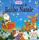 La renna di Babbo Natale. Primefiabe pop-up. Ediz. a colori