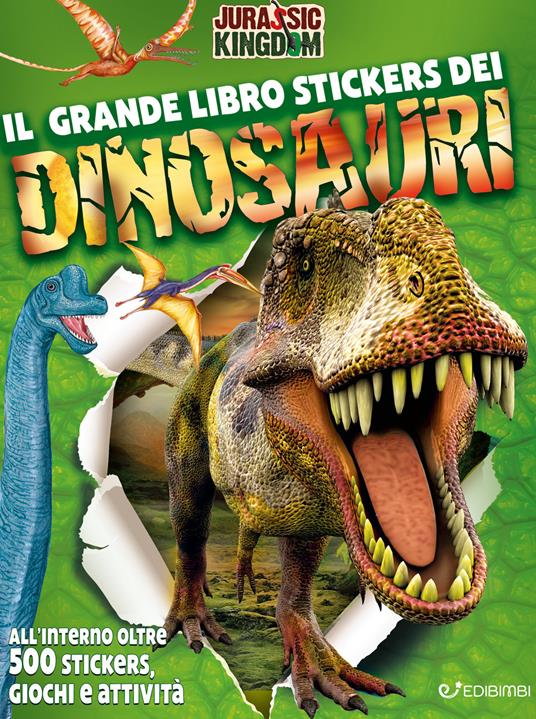 Il grande libro stickers dei dinosauri. Jurassic Kingdom. Ediz. illustrata - copertina