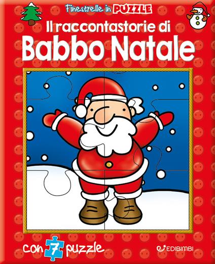 Il raccontastorie di Babbo Natale. Finestrelle in puzzle - Irene Mazza - copertina