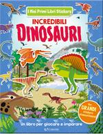 Incredibili dinosauri. Con adesivi. Ediz. a colori