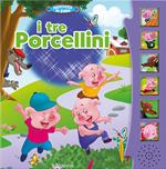 I tre porcellini. Libro sonoro. Ediz. a colori