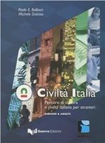 Civiltà Italia. Percorsi di cultura e civiltà italiana per stranieri. Giovani e adulti