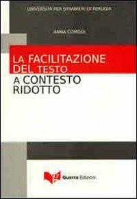 La facilitazione del testo a contesto ridotto - Anna Comodi - copertina