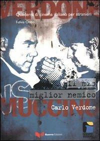 Il mio miglior nemico. Carlo Verdone - Fulvia Oddo - copertina