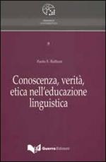 Conoscenza, verità, etica nell'educazione linguistica