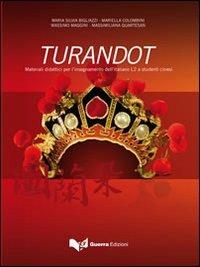 Turandot. Materiali didattici per l'insegnamento dell'italiano L2 a studenti cinesi. Con CD Audio - copertina