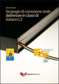 Strategie di correzione orale dell'errore in classi di italiano L2 - Elena Monami - copertina