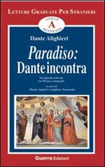 Paradiso. Dante incontra