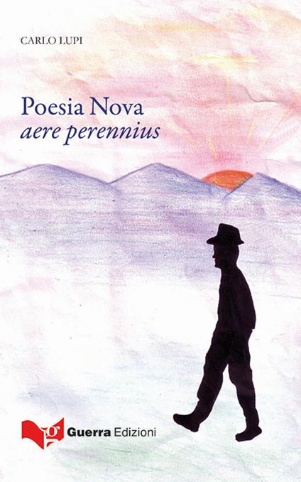 Poesia nova. Aere perennius - Carlo Lupi - copertina