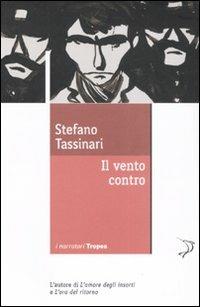 Il vento contro - Stefano Tassinari - copertina