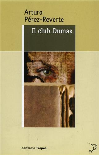 Il club Dumas - Arturo Pérez-Reverte - 2