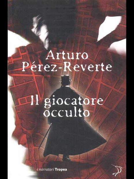 Il giocatore occulto - Arturo Pérez-Reverte - 2