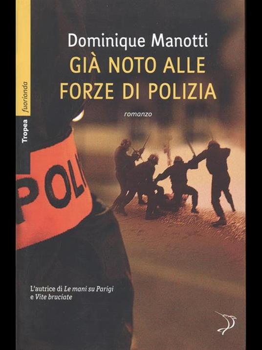 Già noto alle forze di polizia - Dominique Manotti - 6