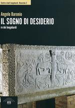 Il sogno di Desiderio re dei longobardi