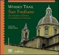 San Frediano (  Book) - CD Audio di Whisky Trail